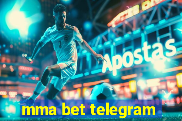 mma bet telegram